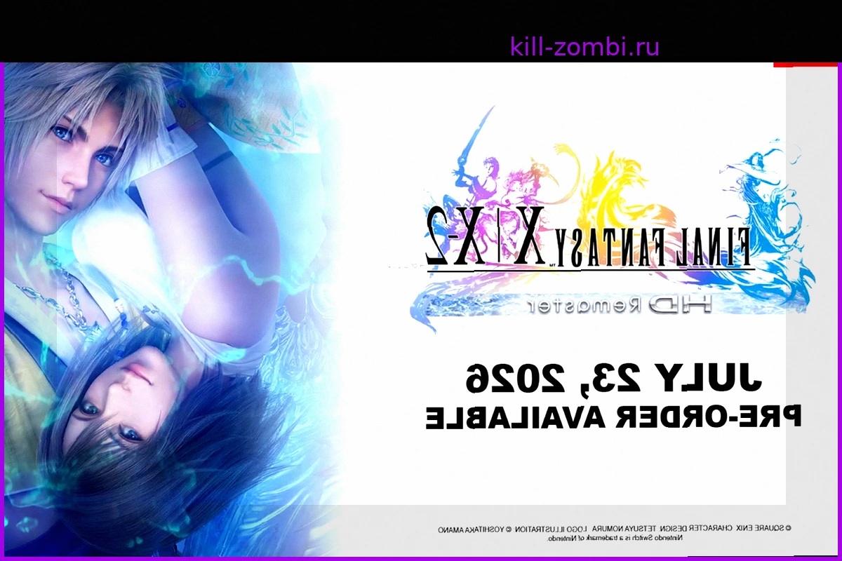 Final Fantasy X & X-2 HD Remaster Выходит 23 Июля на Nintendo Switch 2